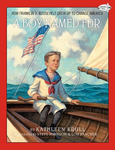Book Cover A Boy Named FDR: How Franklin D. Roosevelt Grew Up to Change America