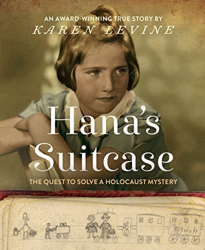 Book Cover Hana's Suitcase: The Quest to Solve a Holocaust Mystery