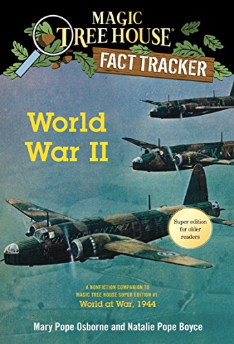 Book Cover World War II: A Nonfiction Companion to Magic Tree House Super Edition #1: World at War, 1944 (Magic Tree House (R) Fact Tracker)