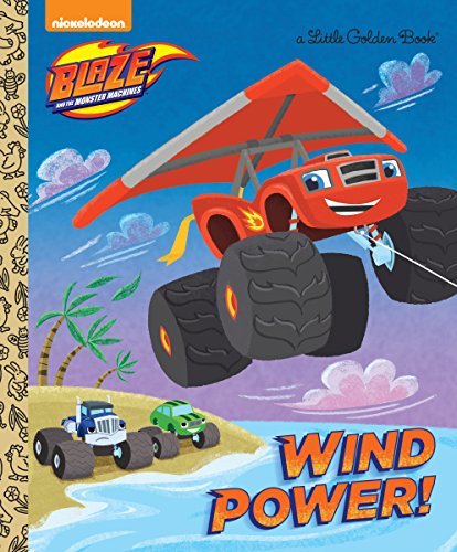 Book Cover Wind Power! (Blaze and the Monster Machines) (Little Golden Book)