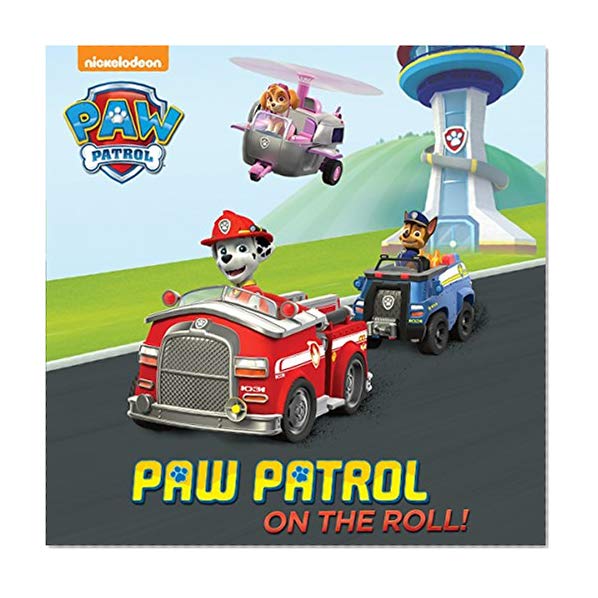 Book Cover PAW Patrol on the Roll! (PAW Patrol) (Pictureback(R))
