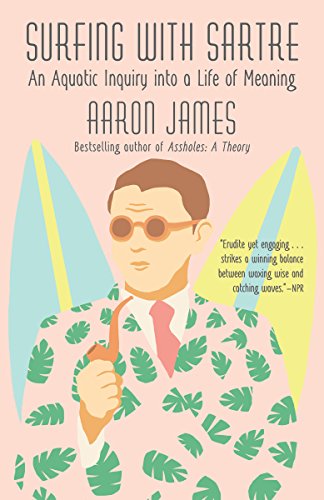 Book Cover Surfing with Sartre: An Aquatic Inquiry into a Life of Meaning