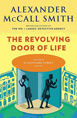 Book Cover The Revolving Door of Life: 44 Scotland Street Series (10)