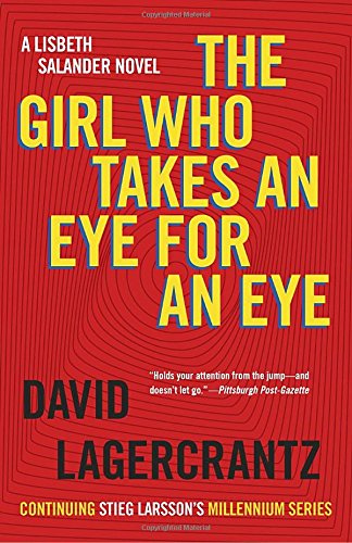 Book Cover The Girl Who Takes an Eye for an Eye: A Lisbeth Salander novel, continuing Stieg Larsson's Millennium Series