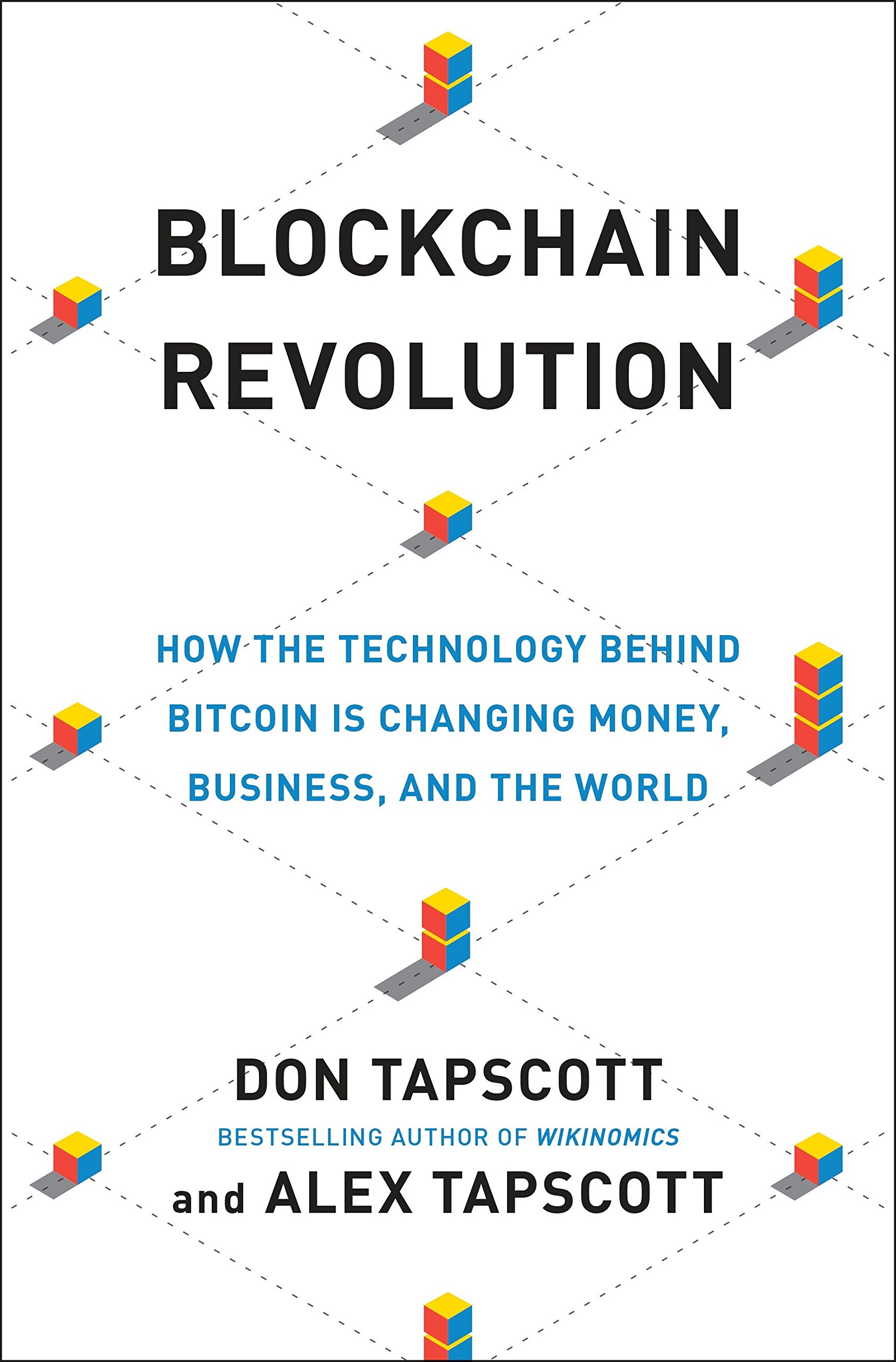 Book Cover Blockchain Revolution: How the Technology Behind Bitcoin Is Changing Money, Business, and the World
