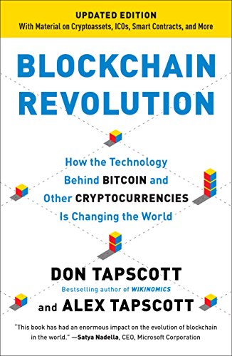 Book Cover Blockchain Revolution: How the Technology Behind Bitcoin and Other Cryptocurrencies Is Changing the World