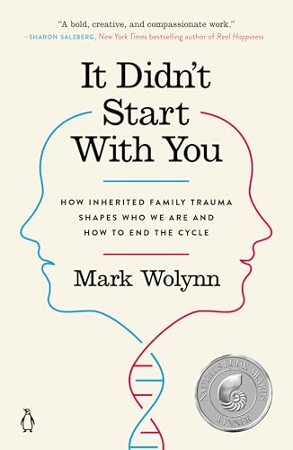 Book Cover It Didn't Start with You: How Inherited Family Trauma Shapes Who We Are and How to End the Cycle