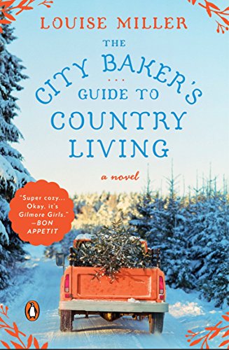 Book Cover The City Baker's Guide to Country Living: A Novel