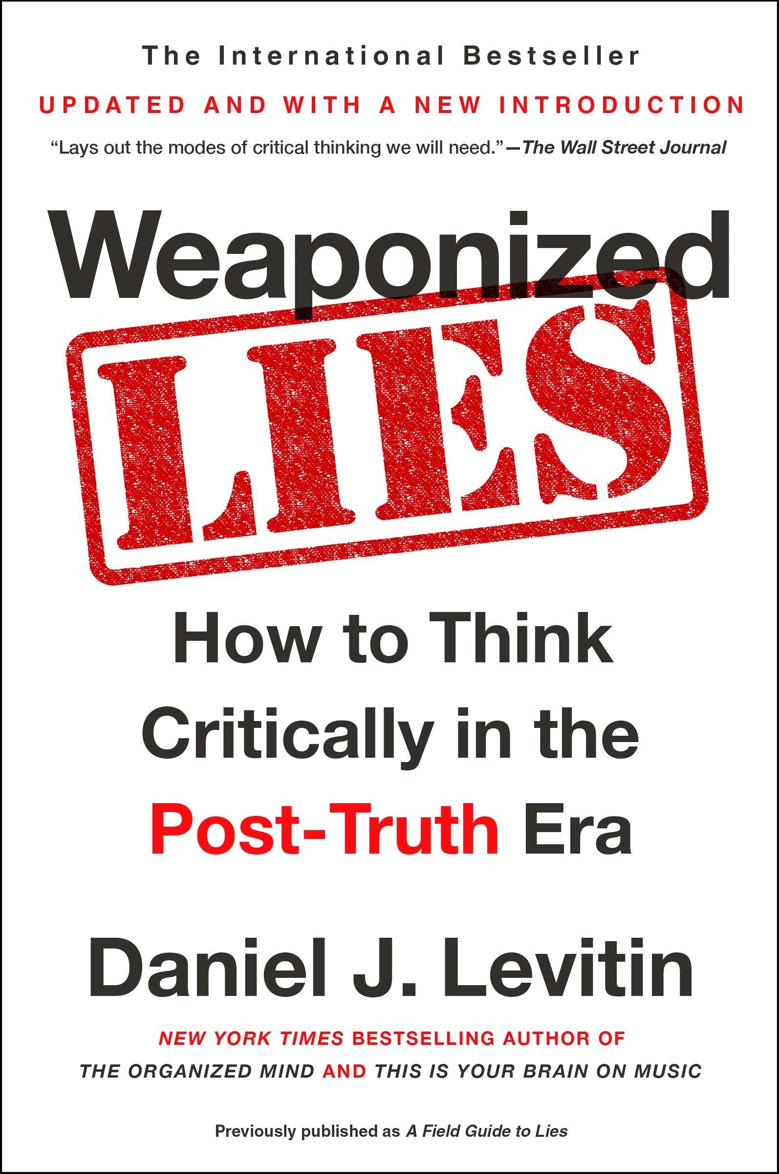 Book Cover Weaponized Lies: How to Think Critically in the Post-Truth Era