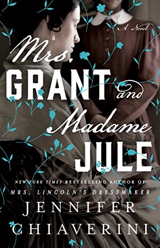 Book Cover Mrs. Grant and Madame Jule : A Novel