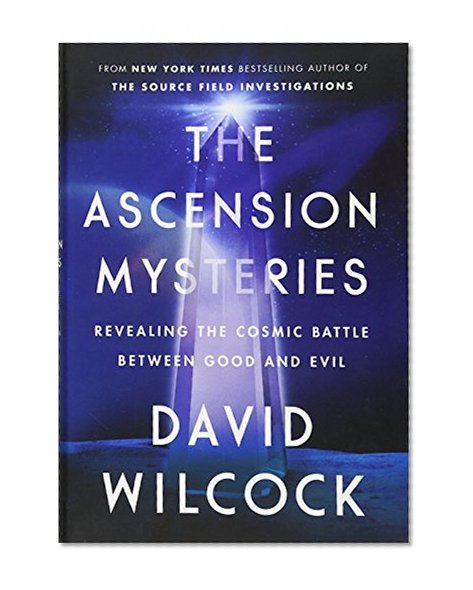 Book Cover The Ascension Mysteries: Revealing the Cosmic Battle Between Good and Evil