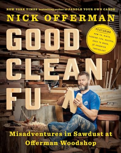 Book Cover Good Clean Fun: Misadventures in Sawdust at Offerman Woodshop