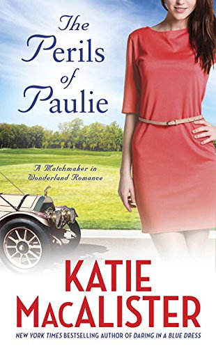 Book Cover The Perils of Paulie (A Matchmaker in Wonderland)