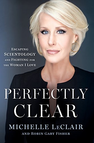 Book Cover Perfectly Clear: Escaping Scientology and Fighting for the Woman I Love