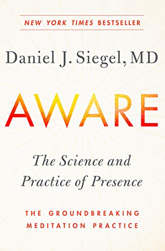 Book Cover Aware: The Science and Practice of Presence--The Groundbreaking Meditation Practice