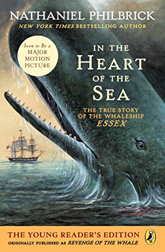 Book Cover In the Heart of the Sea (Young Readers Edition): The True Story of the Whaleship Essex