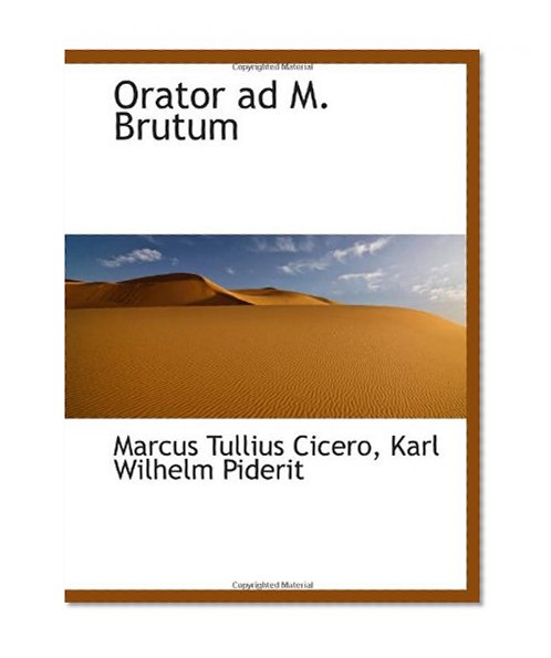 Orator ad M. Brutum