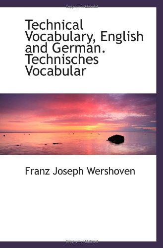 Technical Vocabulary, English and German. Technisches Vocabular