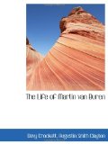 The Life of Martin van Buren