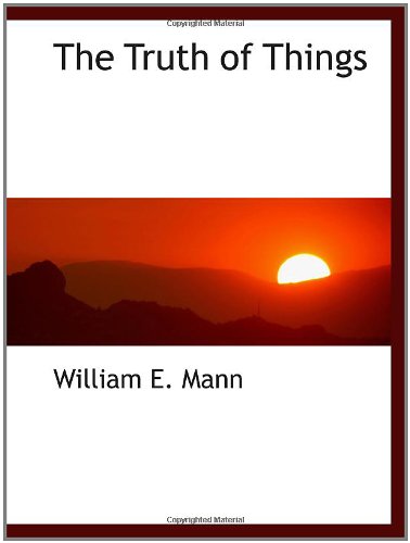 The Truth of Things