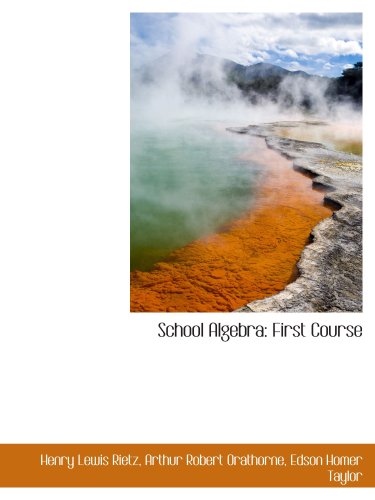 School Algebra: First Course
