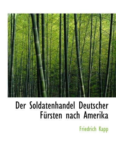 Der Soldatenhandel Deutscher FÃ¼rsten nach Amerika