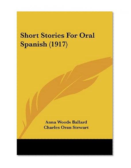 Short Stories For Oral Spanish (1917)