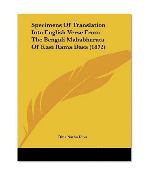 Specimens Of Translation Into English Verse From The Bengali Mahabharata Of Kasi Rama Dasa (1872)