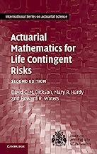 Book Cover Actuarial Mathematics for Life Contingent Risks (International Series on Actuarial Science)