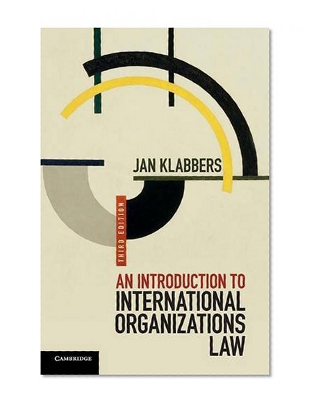 An Introduction to International Organizations Law