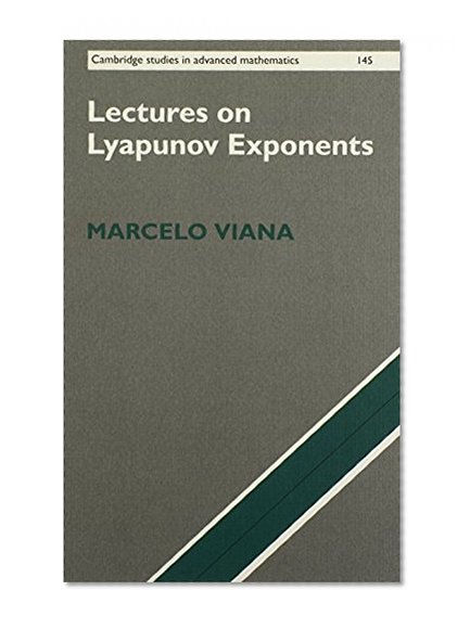 Lectures on Lyapunov Exponents (Cambridge Studies in Advanced Mathematics)