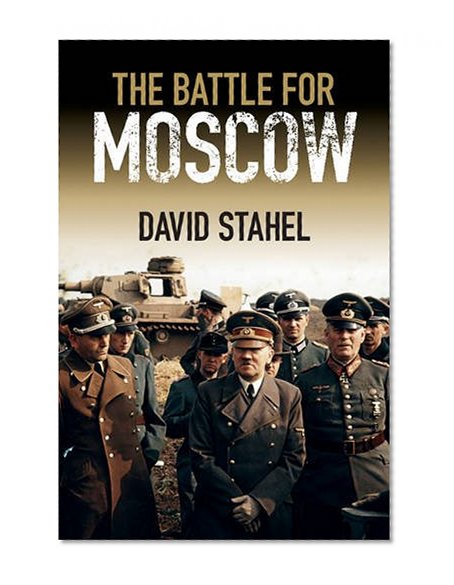 The Battle for Moscow