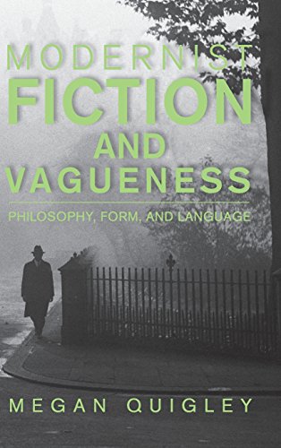 Modernist Fiction and Vagueness: Philosophy, Form, and Language