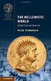 The Hellenistic World: Using Coins as Sources (Guides to the Coinage of the Ancient World)