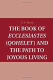 The Book of Ecclesiastes (Qohelet) and the Path to Joyous Living