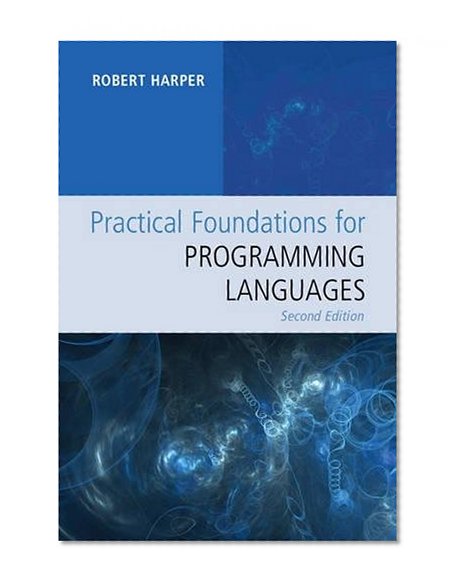Book Cover Practical Foundations for Programming Languages
