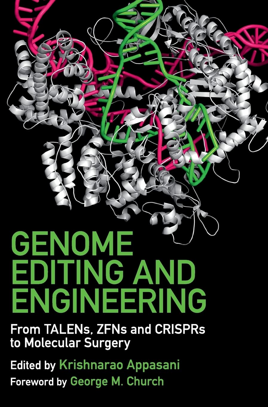 Book Cover Genome Editing and Engineering: From TALENs, ZFNs and CRISPRs to Molecular Surgery