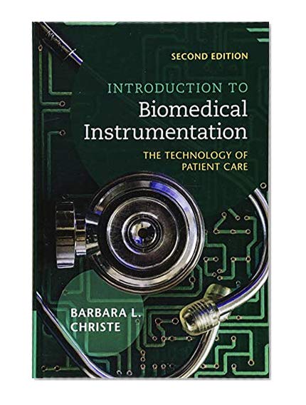 Book Cover Introduction to Biomedical Instrumentation: The Technology of Patient Care