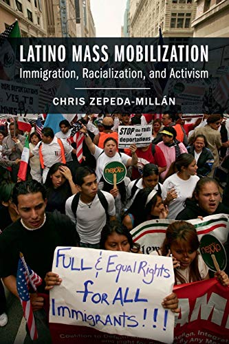 Book Cover Latino Mass Mobilization: Immigration, Racialization, and Activism
