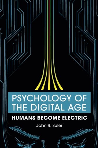 Book Cover Psychology of the Digital Age: Humans Become Electric