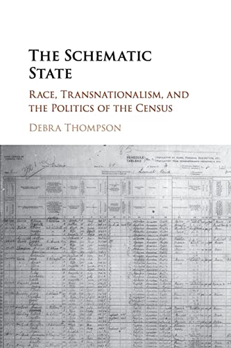 Book Cover The Schematic State: Race, Transnationalism, and the Politics of the Census