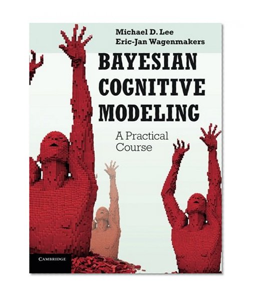 Bayesian Cognitive Modeling: A Practical Course