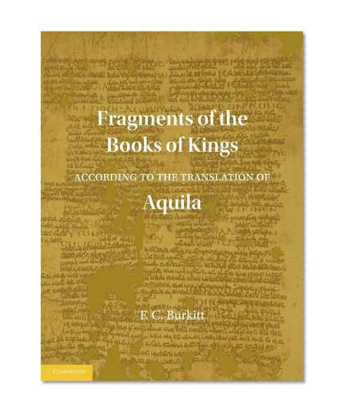 Fragments of the Books of Kings According to the Translation of Aquila