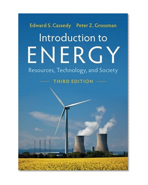Introduction to Energy: Resources, Technology, and Society