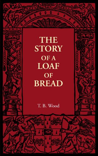 The Story of a Loaf of Bread
