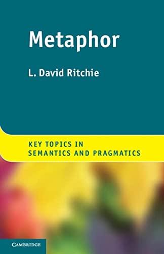 Metaphor (Key Topics in Semantics and Pragmatics)