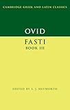 Ovid: Fasti Book 3 (Cambridge Greek and Latin Classics)