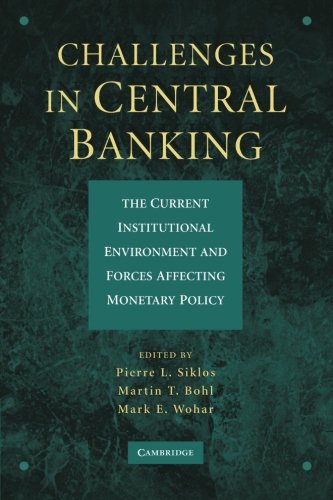 Book Cover Challenges in Central Banking: The Current Institutional Environment and Forces Affecting Monetary Policy