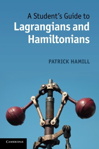 Book Cover A Student's Guide to Lagrangians and Hamiltonians