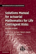 Book Cover Solutions Manual for Actuarial Mathematics for Life Contingent Risks (International Series on Actuarial Science)